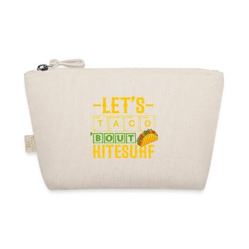 Let's Taco' Bout Kitesurfing Humor Kite and Tacos - Organic Pouch - nature - Front