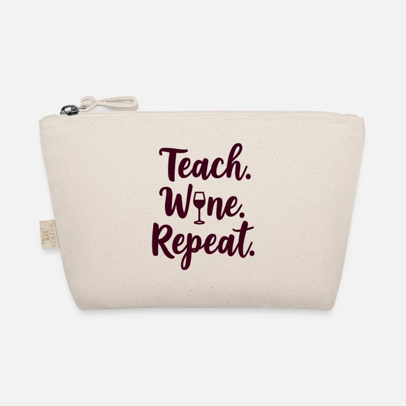 Teach. Wine. Repeat. Lehrer-Spruch Bio-Täschchen