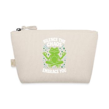 Silence the Chaos Surround Yourself - Organic Pouch - nature - Front