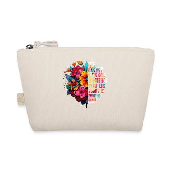 Its Okay If The Only Thing Is Breath - Organic Pouch - nature - Front