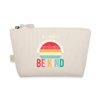In-A-World-Where-You-Can-Be-Anything-support-Ki - Bio-Täschchen - Natur - Vorne