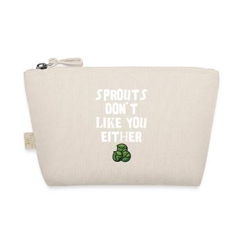Humorous Sprout Quote T-Shirt Design - Organic Pouch - nature - Front