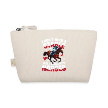  I Dont Need A Stable Just A Stable With Horses - Bio-Täschchen - Natur - Vorne