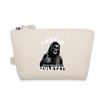 Sensenmann Spruch Du bist lustig Totenkopf Motiv - Bio-Täschchen - Natur - Vorne
