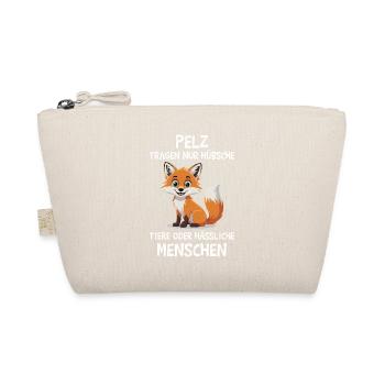 Animal welfare FUR WEAR ONLY PRETTY ANIMALS Funny - Organic Pouch - nature - Front