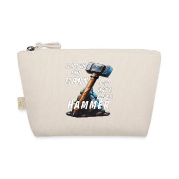 I'M A MAN AND I'VE GOT A HAMMER - Organic Pouch - nature - Front