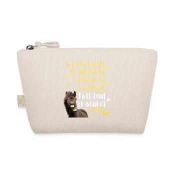 Cheval Humour Il Suffit de s'assoir c'est lui qui  - Trousse biologique - nature - Devant