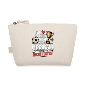 Ich Liebe Dich Mehr Als Fußball - Bio-Täschchen - Natur - Vorne