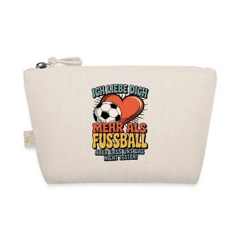 Ich Liebe Dich Mehr Als Fußball - Bio-Täschchen - Natur - Vorne