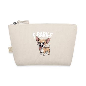 F-BARK-F Chihuahua Humor Funny Dogs Saying - Organic Pouch - nature - Front