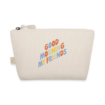 Typographie Good Morning My Friends - Trousse biologique - nature - Devant