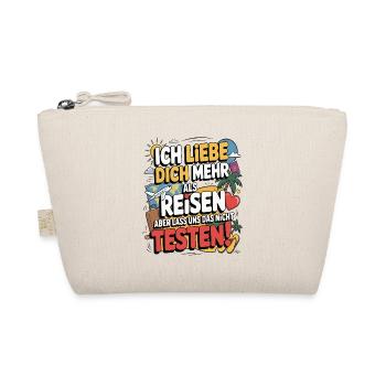Ich Liebe Dich Mehr Als Reisen Humor - Bio-Täschchen - Natur - Vorne
