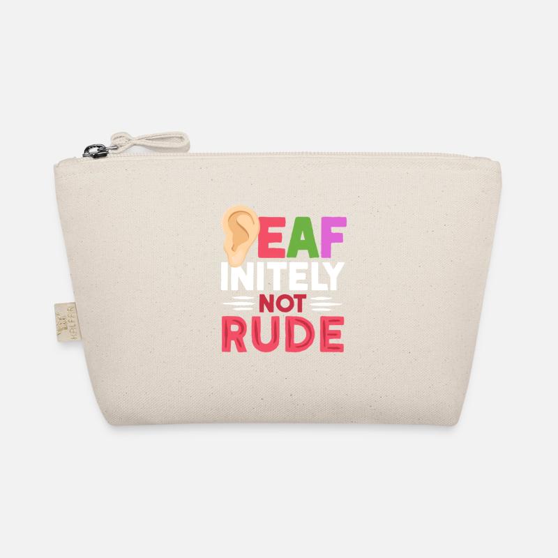Deaf Deaf Deaf-initely Not Rude Organic Pouch