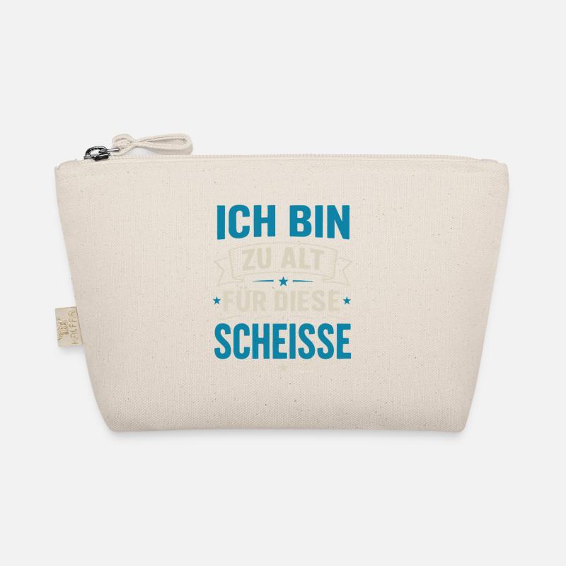 Ich bin zu alt für diese Scheiße – Lustiger Spruch - Bio-Täschchen - Natur