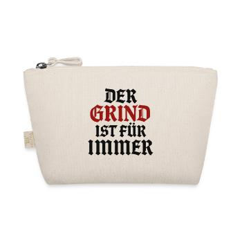 Le grind est éternel | Dicton motivant - Trousse biologique - nature - Devant