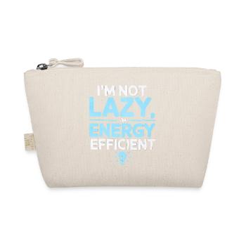 I’m Not Lazy I’m Energy Efficient - Organic Pouch - nature - Front