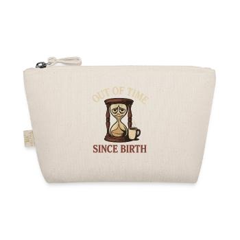 Dark Humor – Out of Time Since Birth - Organic Pouch - nature - Front