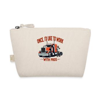 Working with professionals for once – truck driver humor - Organic Pouch - nature - Front