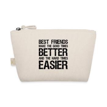 beste Freunde machen die guten Zeiten besser und die - Bio-Täschchen - Natur - Vorne