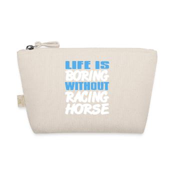 Boredom Ends When There's Horse Racing Fun - Organic Pouch - nature - Front