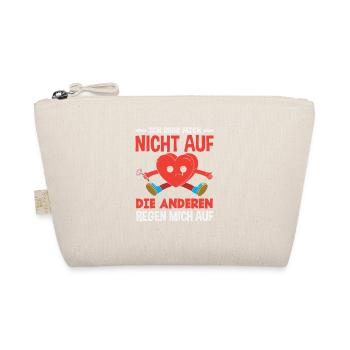 Ich rege mich nicht auf die anderen regen mich auf - Bio-Täschchen - Natur - Vorne