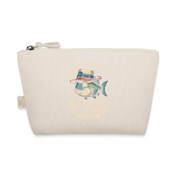 I'm so good at catching fish that the - Organic Pouch - nature - Front