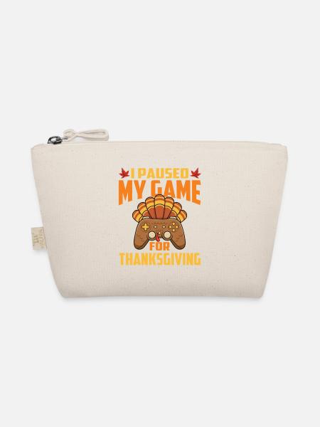 Paused My Game For Thanksgiving Gamer Fall - Organic Pouch - nature - Front
