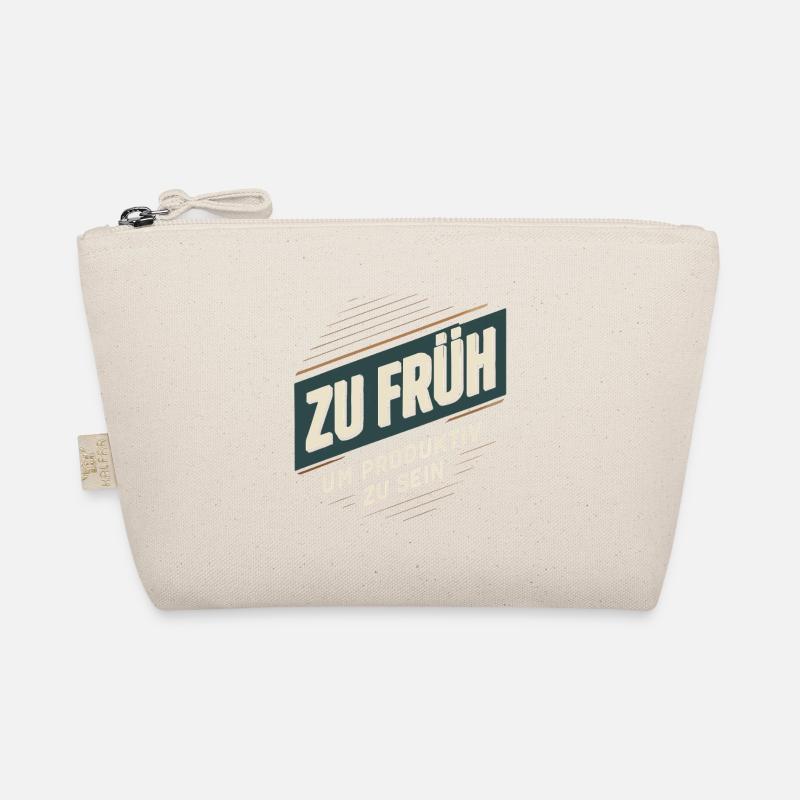 Too early to be productive Organic Pouch