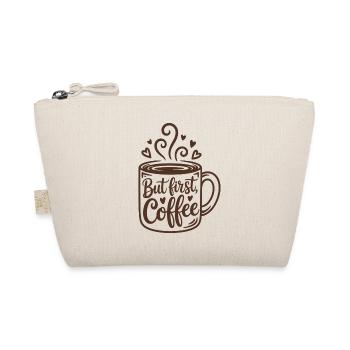 But First Coffee Coffee Saying for Morning Grouches - Organic Pouch - nature - Front