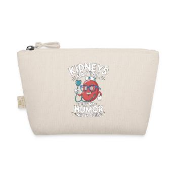 Dialysis Nurse Kidneys May Fail But Neurologist - Organic Pouch - nature - Front