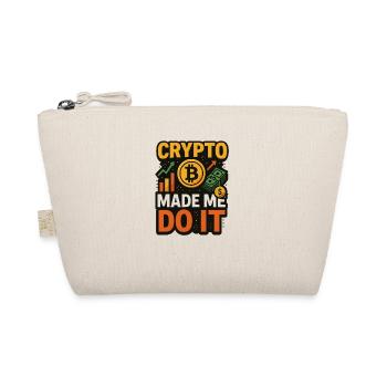 Crypto Made Me Do It, Investing  - Organic Pouch - nature - Front