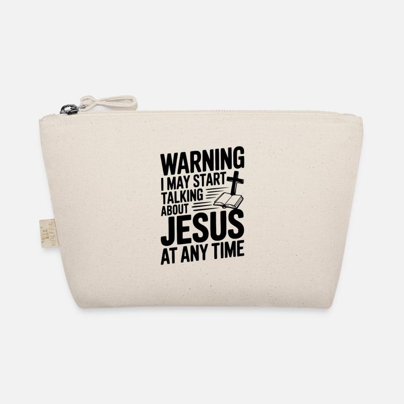 Warning I May Start Talking About Jesus Anytime Organic Pouch