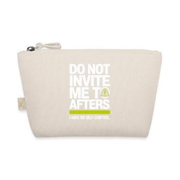 Do Not Invite Me To Afters Afterhour Club Feiern - Bio-Täschchen - Natur - Vorne