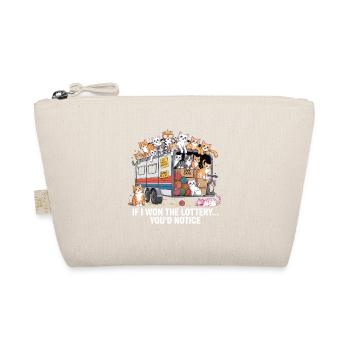 Funny If I Won The Lottery You'd Notice - Organic Pouch - nature - Front