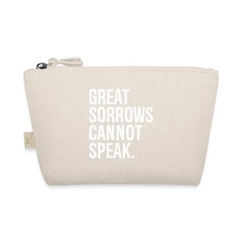 Great Sorrows cannot speak funny - Organic Pouch - nature - Front