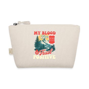 My Blood Type Is Trail Positive Hiking Trekking  - Organic Pouch - nature - Front