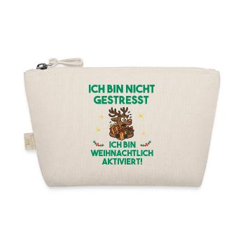 Nicht gestresst - Weihnachtlich aktiviert – Shirt - Bio-Täschchen - Natur - Vorne