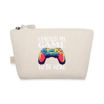 J’ai mis mon jeu en pause pour être ici - Trousse biologique - nature - Devant
