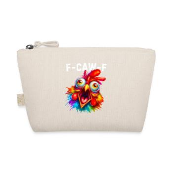 F-Caw-F Funny Chicken Humor - Organic Pouch - nature - Front