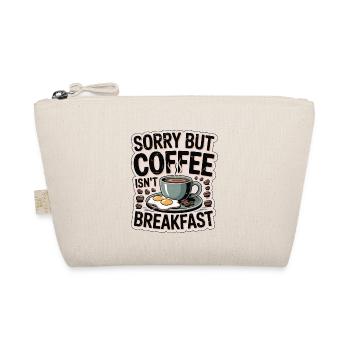 Nutritionist Sorry But Coffee Isn't Health Coach - Organic Pouch - nature - Front