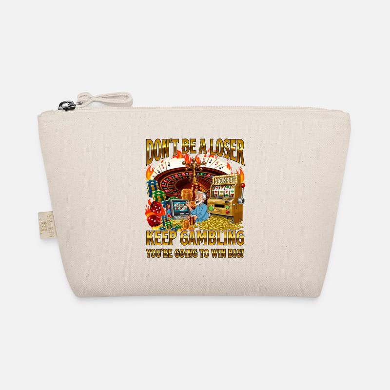 Don't Be A Loser Keep Gambling Funny Casino Meme Organic Pouch