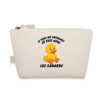If you're looking for me I'm with the ducks - Organic Pouch - nature - Front