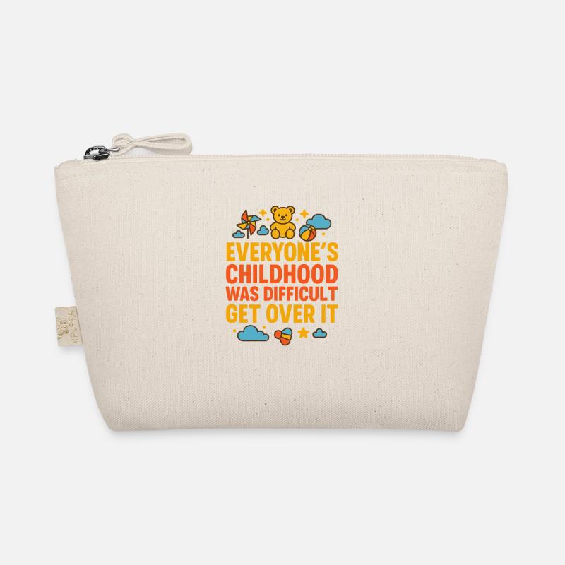Over ItBold Childhood Struggle Message Organic Pouch