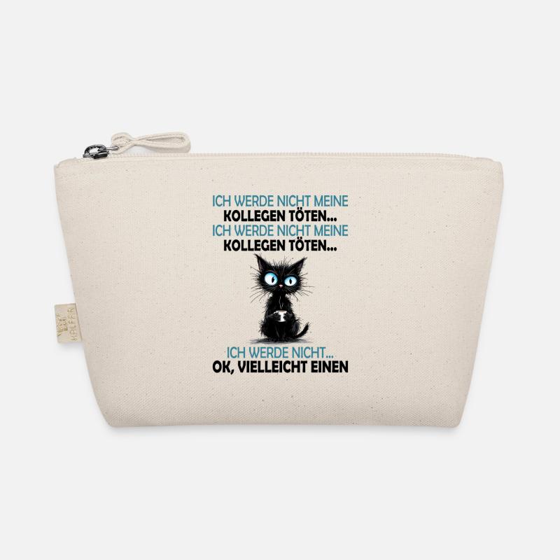 I won't kill my colleagues office work Organic Pouch