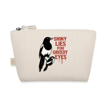 Magpie and Lies: Greedy Eyes - Organic Pouch - nature - Front