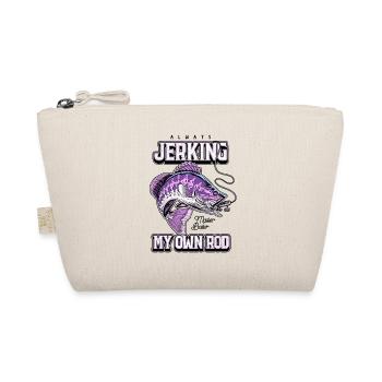 Always Jerking My Rod Funny Fishing - Organic Pouch - nature - Front