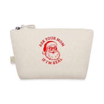Demande à ta mère si je suis le vrai Père Noël - Trousse biologique - nature - Devant