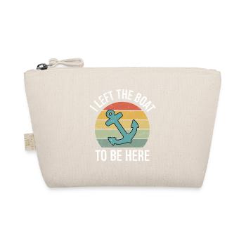 Cadeaux plaisanciers J’ai quitté mon bateau pour être ici - Trousse biologique - nature - Devant