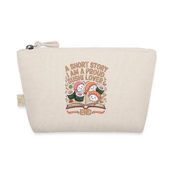Sushi A Short Story I Am A Proud Seafood Lover - Organic Pouch - nature - Front