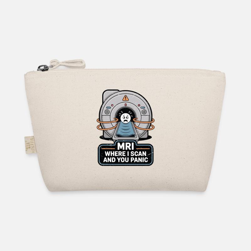MRI Where I Scan And Rad Tech Radiologist MRI Tech Organic Pouch